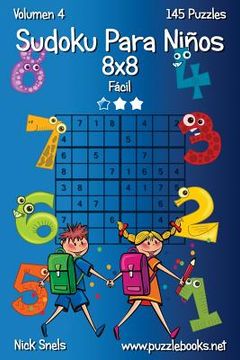 portada Sudoku Para Niños 8x8 - Fácil - Volumen 4 - 145 Puzzles