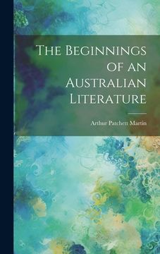 portada The Beginnings of an Australian Literature (en Inglés)