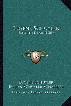 portada eugene schuyler: selected essays (1901) (in English)