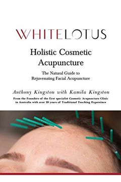 portada Holistic Cosmetic Acupuncture: The Natural Guide to Rejuvenating Facial Acupuncture (in English)
