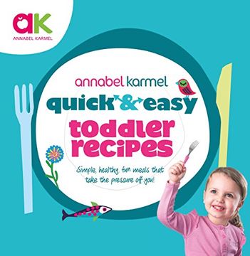 portada Quick and Easy Toddler Recipes (Quick & Easy)