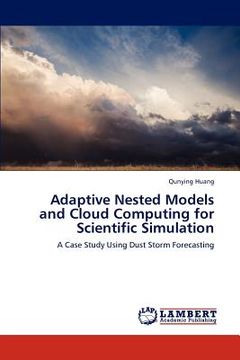 portada adaptive nested models and cloud computing for scientific simulation (en Inglés)