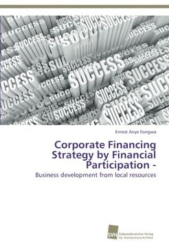 portada Corporate Financing Strategy by Financial Participation -: Business development from local resources