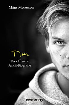 portada Tim: Die Offizielle Avicii-Biografie (Deutsche Ausgabe) (en Alemán)