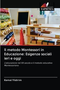 portada Il metodo Montessori in Educazione: Esigenze sociali ieri e oggi (en Italiano)
