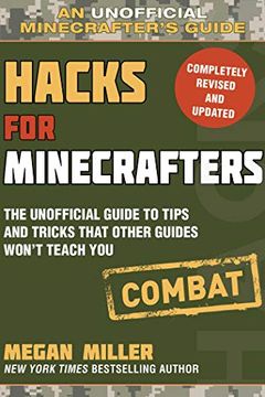 portada Hacks for Minecrafters: Combat Edition: The Unofficial Guide to Tips and Tricks That Other Guides Won't Teach you (Unofficial Minecrafters Guides) (in English)