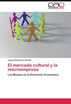 portada El mercado cultural y la microempresa: Los Museos en la Dimensión Económica