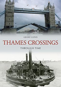 portada Thames Crossings Through Time (en Inglés)