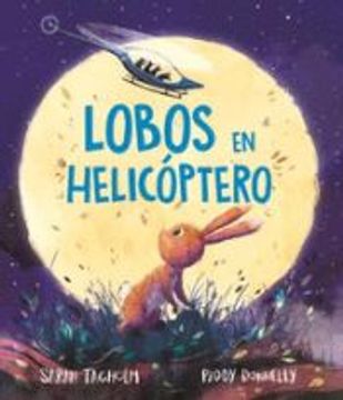 portada Lobos en Helicoptero (in Spanish)