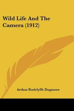 portada wild life and the camera (1912) (en Inglés)