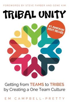 portada Tribal Unity: Getting From Teams to Tribes by Creating a one Team Culture (en Inglés)