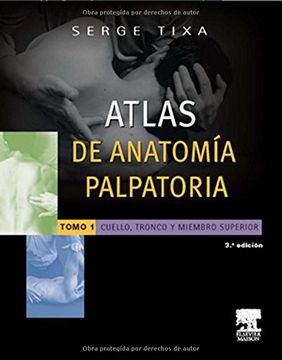portada Atlas de Anatomía Palpatoria. Tomo 1, Cuello, Tronco y Miembro Superior (in Spanish)