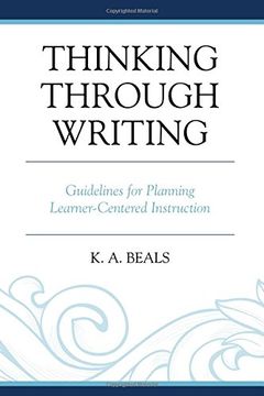 portada Thinking through Writing: Guidelines for Planning Learner-Centered Instruction