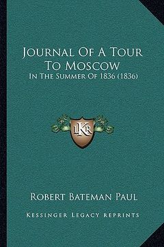 portada journal of a tour to moscow: in the summer of 1836 (1836) (in English)