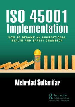 portada Iso 45001 Implementation: How to Become an Occupational Health and Safety Champion (en Inglés)