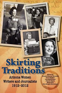 portada skirting traditions: arizona women writers and journalists 1912-2012 (in English)