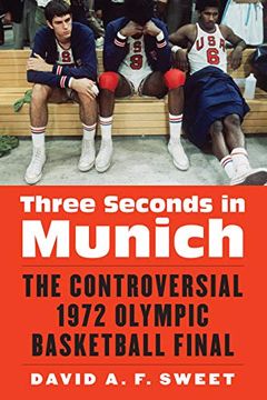 portada Three Seconds in Munich: The Controversial 1972 Olympic Basketball Final (in English)