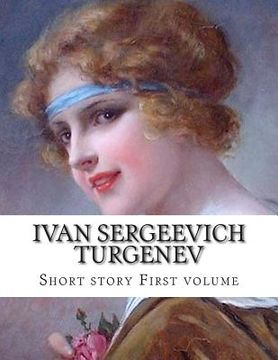 portada Ivan Sergeevich Turgenev, First volume (en Inglés)