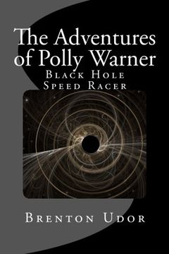 portada The Adventures of Polly Warner: Black Hole Speed Racer: Volume 5