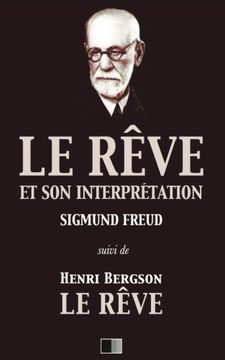 portada Le rêve et son interprétation (suivi de Henri Bergson : Le Rêve) (French Edition)