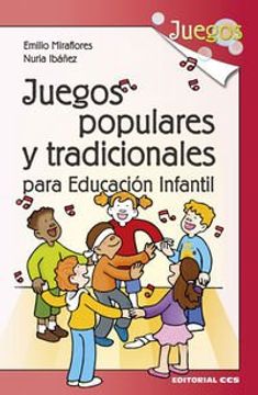 Libro Juegos populares y tradicionales para Educación Infantil De