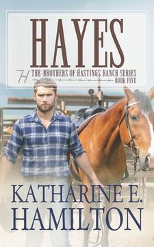 portada Hayes: The Brothers of Hastings Ranch Series: Book Five (en Inglés)