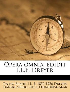 portada Opera Omnia, Edidit I.L.E. Dreyer (en Latin)