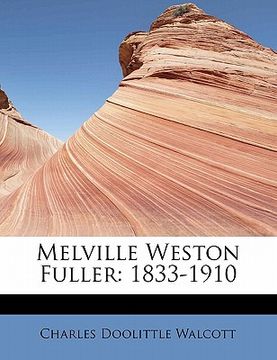 portada melville weston fuller: 1833-1910 (en Inglés)