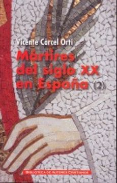 portada Mártires del siglo XX en España: 11 santos y 1.512 beatos (2) (MAIOR)