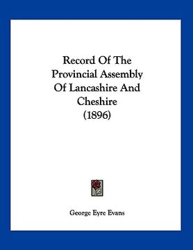 portada record of the provincial assembly of lancashire and cheshire (1896) (en Inglés)