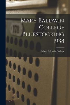 portada Mary Baldwin College Bluestocking 1938 (in English)