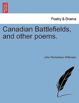 portada canadian battlefields, and other poems. (in English)