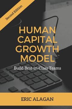portada Human Capital Growth Model: Build Best-in-Class Teams