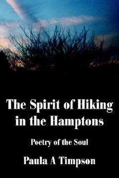 portada the spirit of hiking in the hamptons: poetry of the soul (en Inglés)