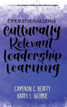 portada Operationalizing Culturally Relevant Leadership Learning (en Inglés)