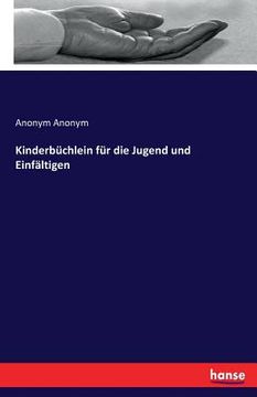 portada Kinderbüchlein für die Jugend und Einfältigen (en Alemán)