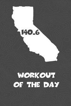 portada Workout of the Day: California Workout of the Day Log for tracking and monitoring your training and progress towards your fitness goals. A (en Inglés)