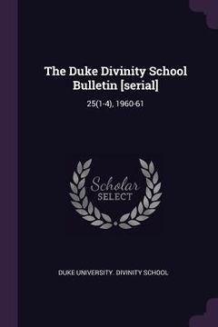 portada The Duke Divinity School Bulletin [serial]: 25(1-4), 1960-61