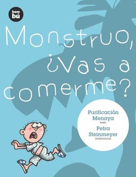 portada Monstruo, ¿Vas a Comerme? (in Spanish)