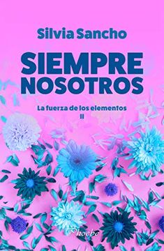 portada Siempre Nosotros: La Fuerza de los Elementos ii (Phoebe) (in Spanish)