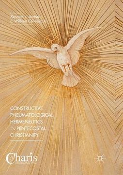 portada Constructive Pneumatological Hermeneutics in Pentecostal Christianity (en Inglés)