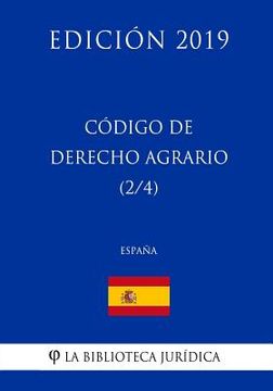 portada Código de Derecho Agrario (2/4) (España) (Edición 2019) (in Spanish)