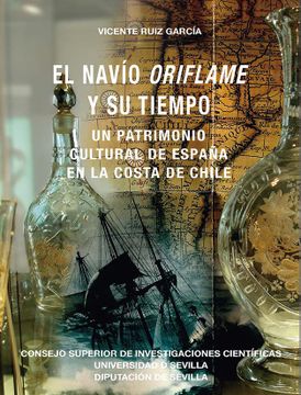 portada El Navío Oriflame y su Tiempo: Un Patrimonio Cultural de España en la Costa de Chile: 74 (Americana)