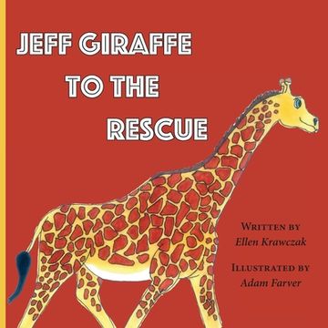 portada Jeff Giraffe to the Rescue (en Inglés)