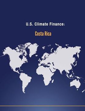 portada U.S. Climate Finance: Costa Rica (en Inglés)