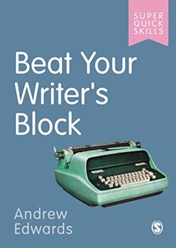 portada Beat Your Writer'S Block (Super Quick Skills) (en Inglés)