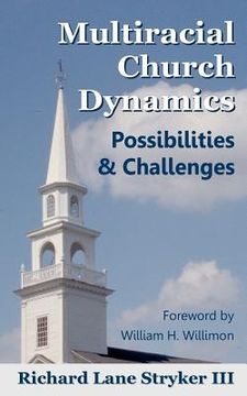 portada multiracial church dynamics: possibilities & challenges (en Inglés)