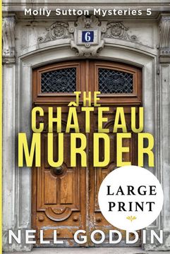 portada The Chateau Murder: Large Print: (Molly Sutton Mysteries 5) Large Print (in English)