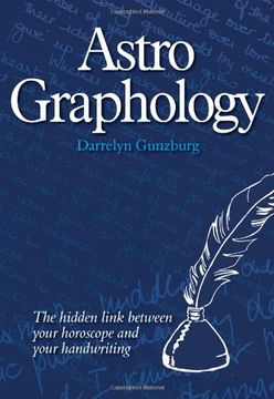 portada Astrographology - the Hidden Link Between Your Horoscope and Your Handwriting (in English)