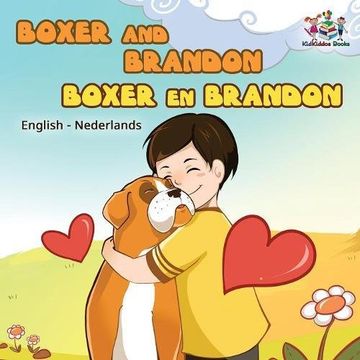 portada Boxer and Brandon Boxer en Brandon (English Dutch children's book): Dutch Kids Book (English Dutch Bilingual Collection)